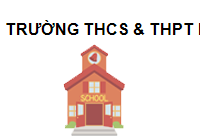 TRUNG TÂM Trường THCS & THPT Khánh Hưng